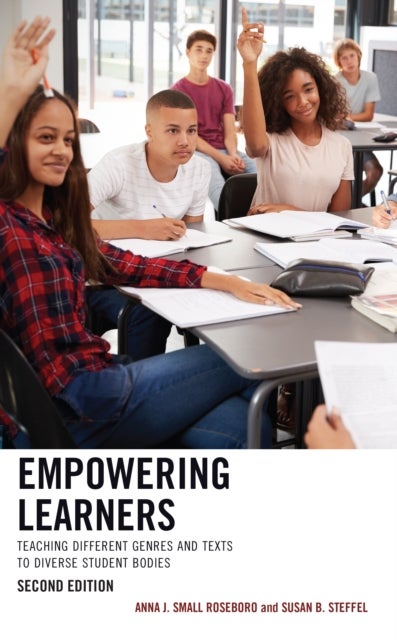 Empowering Learners - Teaching Different Genres and Texts to Diverse Student Bodies