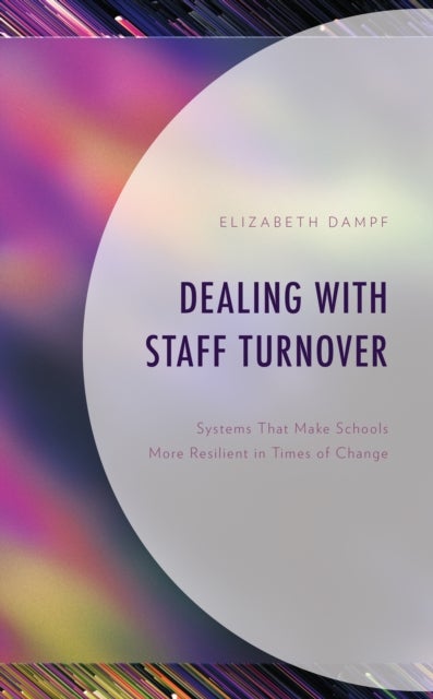 Dealing with Staff Turnover - Systems That Make Schools More Resilient in Times of Change