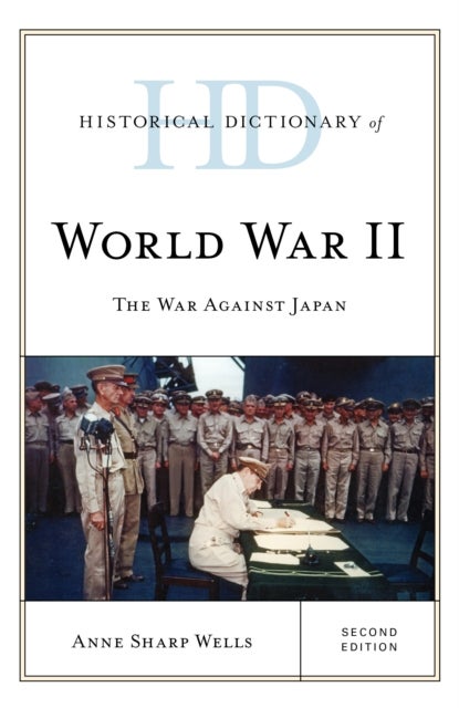 Historical Dictionary of World War II - The War against Japan