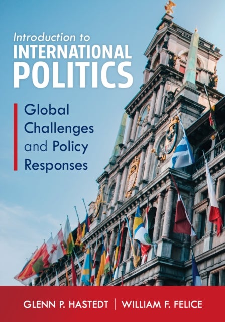 Introduction to International Politics - Global Challenges and Policy Responses
