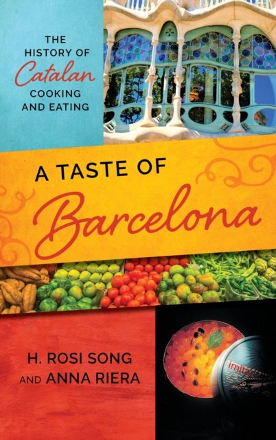 A Taste of Barcelona - The History of Catalan Cooking and Eating