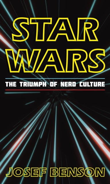 Star Wars - The Triumph of Nerd Culture