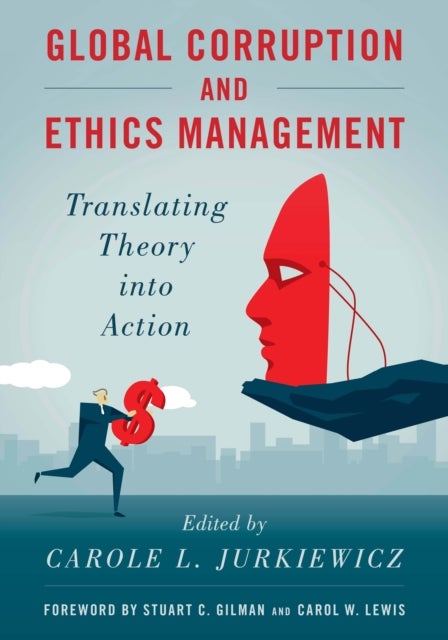 Global Corruption and Ethics Management - Translating Theory into Action