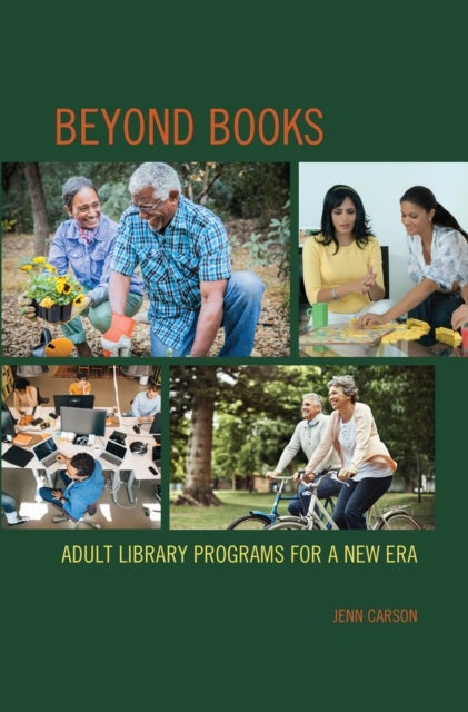 Beyond Books - Adult Library Programs for a New Era