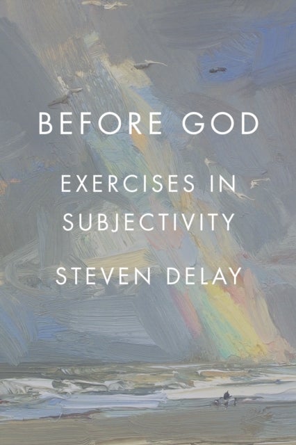 Before God - Exercises in Subjectivity