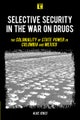 Selective Security in the War on Drugs
