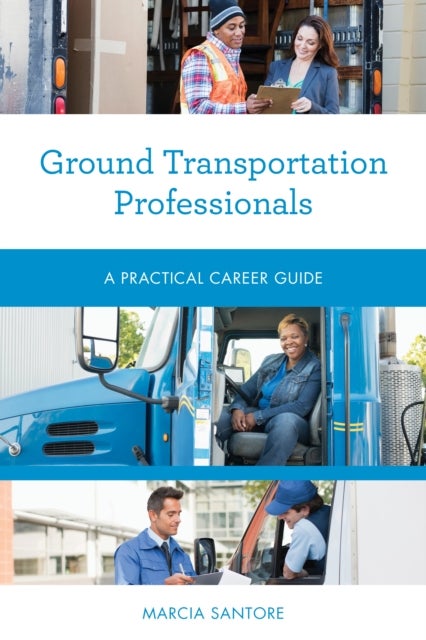 Ground Transportation Professionals - A Practical Career Guide