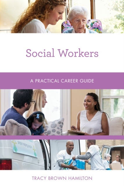 Social Workers - A Practical Career Guide