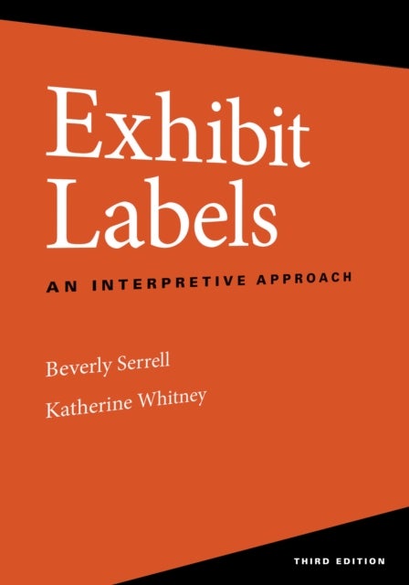 Exhibit Labels - An Interpretive Approach