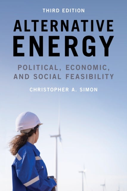 Alternative Energy - Political, Economic, and Social Feasibility