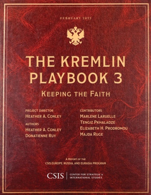 The Kremlin Playbook 3 - Keeping the Faith