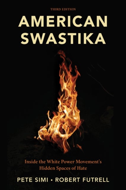 American Swastika - Inside the White Power Movement's Hidden Spaces of Hate