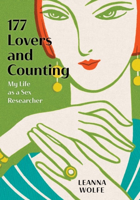 177 Lovers and Counting - My Life as a Sex Researcher