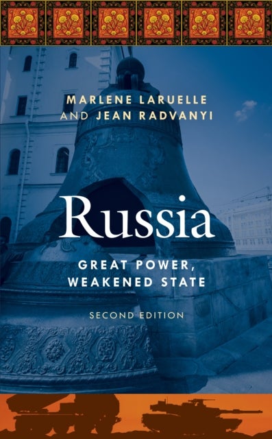 Russia - Great Power, Weakened State
