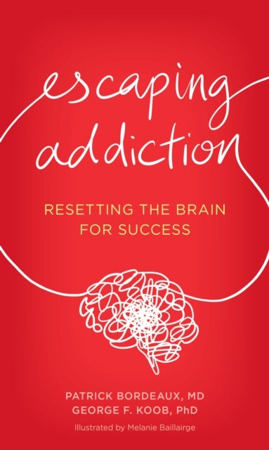 Escaping Addiction - Resetting the Brain for Success