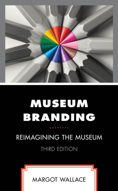 Museum Branding - Reimagining the Museum
