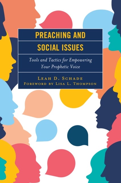 Preaching and Social Issues - Tools and Tactics for Empowering Your Prophetic Voice