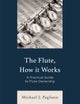The Flute, How It Works