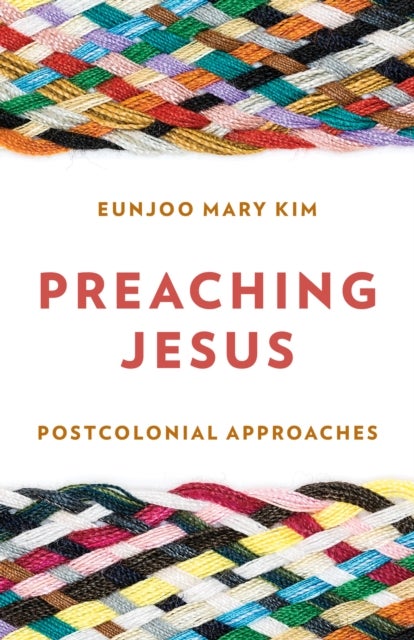 Preaching Jesus - Postcolonial Approaches