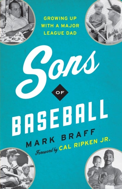 Sons of Baseball - Growing Up with a Major League Dad