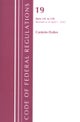 Code of Federal Regulations, Title 19 Customs Duties 141- 199, 2022