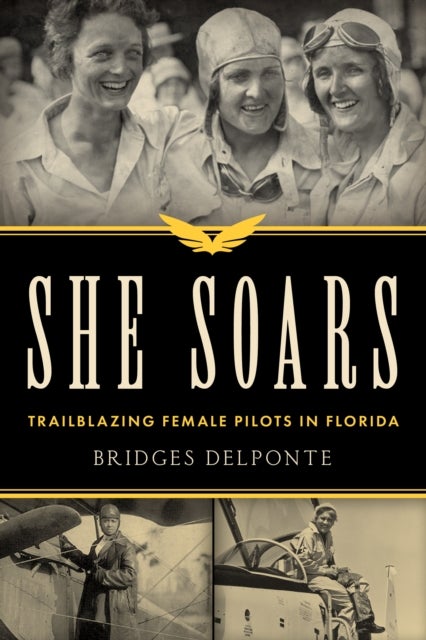She Soars - Trailblazing Female Pilots in Florida