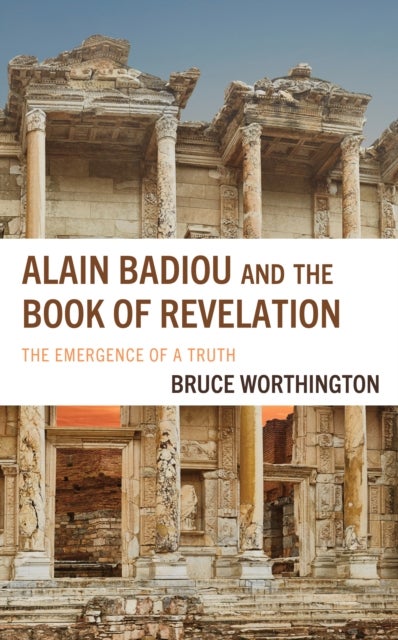 Alain Badiou and the Book of Revelation - The Emergence of a Truth