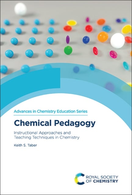 Chemical Pedagogy - Instructional Approaches and Teaching Techniques in Chemistry