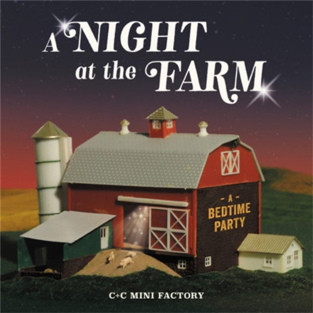 A Night at the Farm - A Bedtime Party