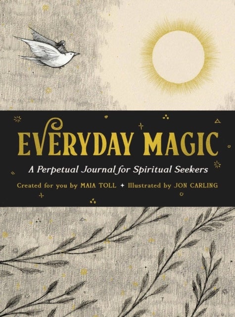 Everyday Magic - A Perpetual Journal for Spiritual Seekers