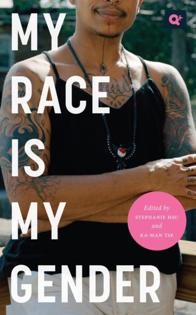 My Race Is My Gender - Portraits of Nonbinary People of Color