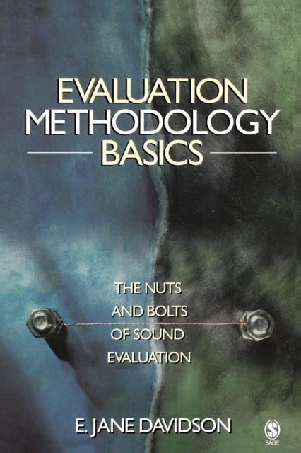 Evaluation Methodology Basics - The Nuts and Bolts of Sound Evaluation