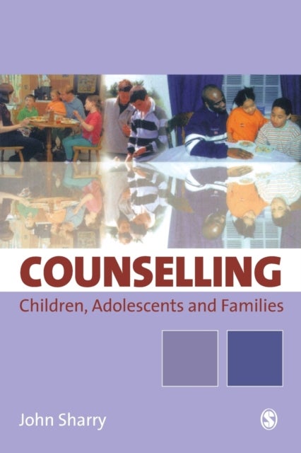 Counselling Children, Adolescents and Families - A Strengths-Based Approach