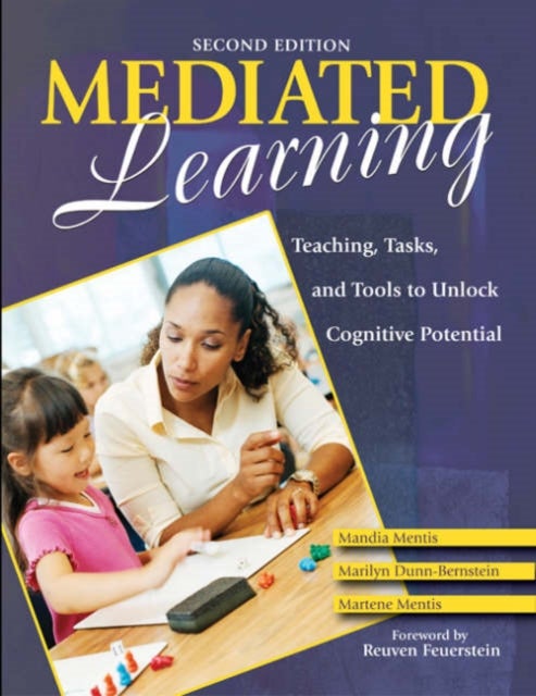 Mediated Learning - Teaching, Tasks, and Tools to Unlock Cognitive Potential