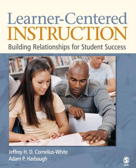 Learner-Centered Instruction - Building Relationships for Student Success
