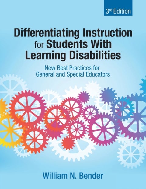 Differentiating Instruction for Students With Learning Disabilities - New Best Practices for General and Special Educators