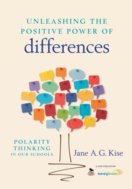 Unleashing the Positive Power of Differences - Polarity Thinking in Our Schools