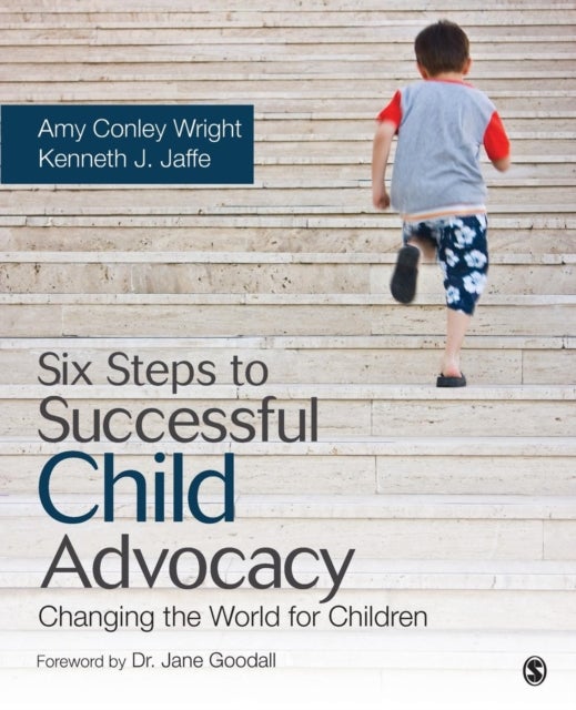 Six Steps to Successful Child Advocacy - Changing the World for Children