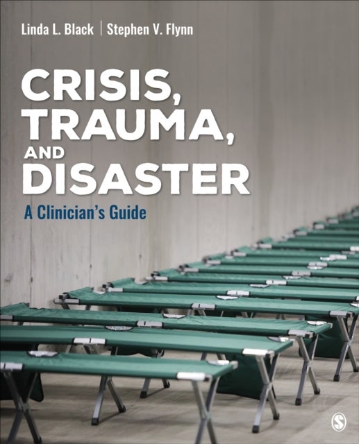 Crisis, Trauma, and Disaster - A Clinician's Guide