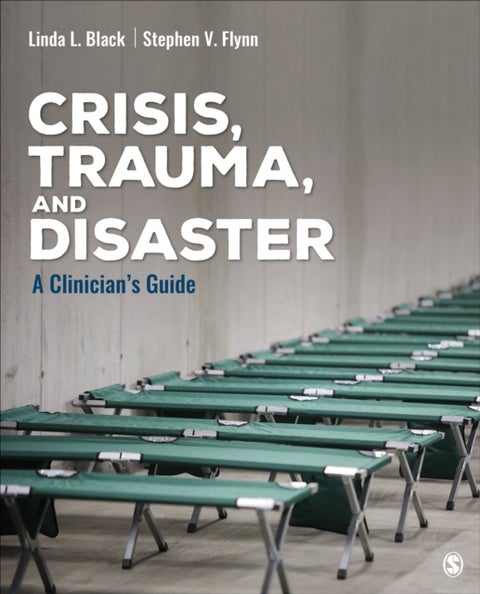 Crisis, Trauma, and Disaster - A Clinician's Guide