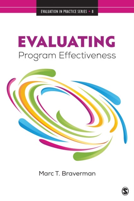 Evaluating Program Effectiveness - Validity and Decision-Making in Outcome Evaluation