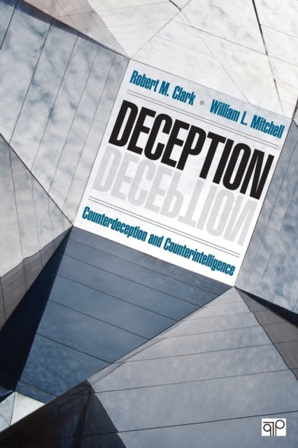 Deception - Counterdeception and Counterintelligence