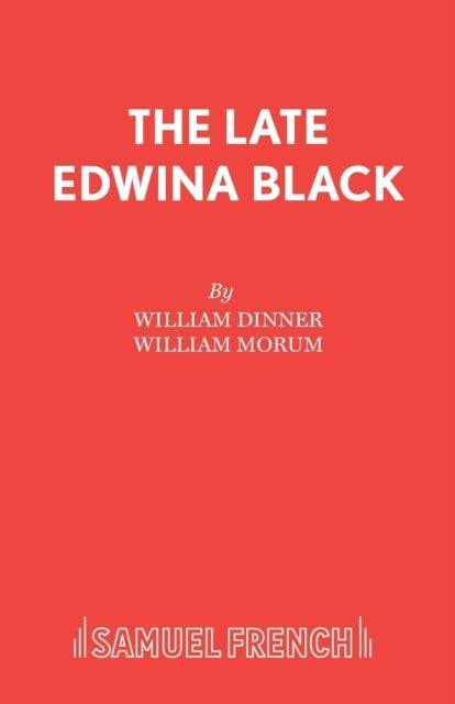 Late Edwina Black - Play