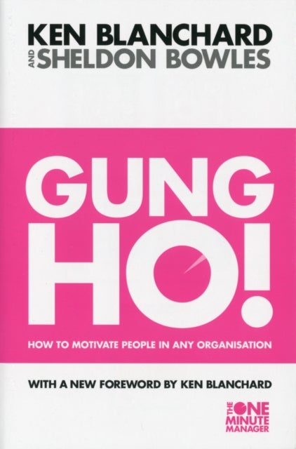 Gung Ho! - increase productivity, profits and your own prosperity