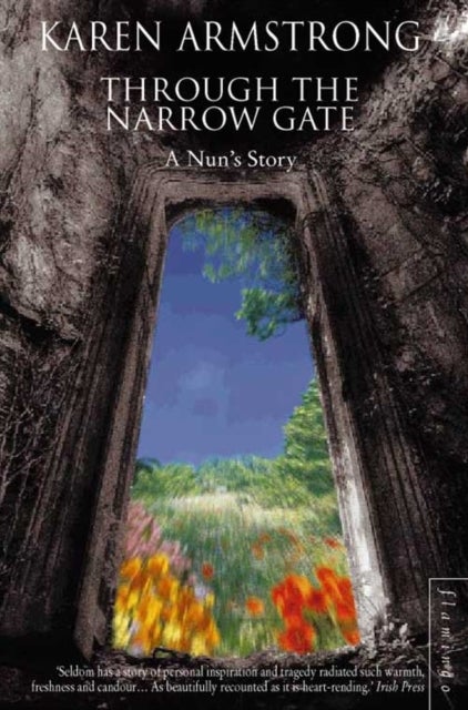 Through the Narrow Gate - A Nun’s Story