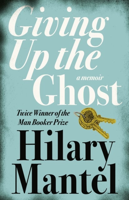 Giving up the Ghost - A Memoir