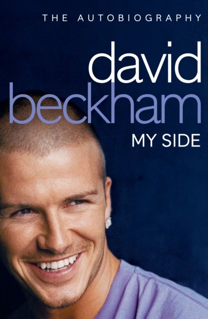 David Beckham: My Side - my side