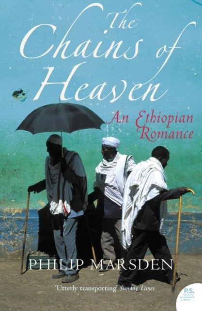 The Chains of Heaven - An Ethiopian Romance
