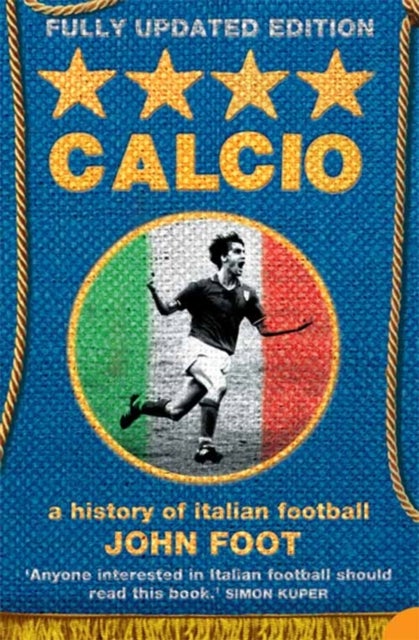 Calcio - A History of Italian Football