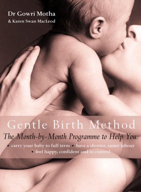 The Gentle Birth Method - The Month-by-Month Jeyarani Way Programme